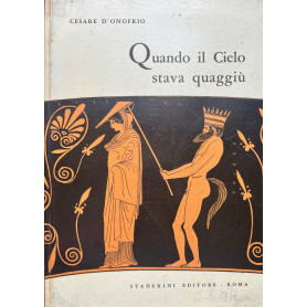 Quando il cielo stava quaggiù.