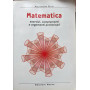 Matematica. Esercizi complementi e argomenti preliminari.