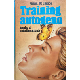 Training autogeno. Tecnica di autorilassamento.