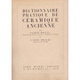 Dictionnaire pratique de céramique ancienne