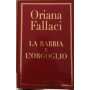 La rabbia e l'orgoglio.