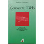 Conoscere il volo. Lezioni per gli insegnanti della scuola media inferiore.