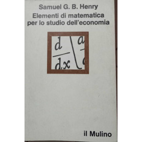 Elementi di matematica per lo studio dell'economia.