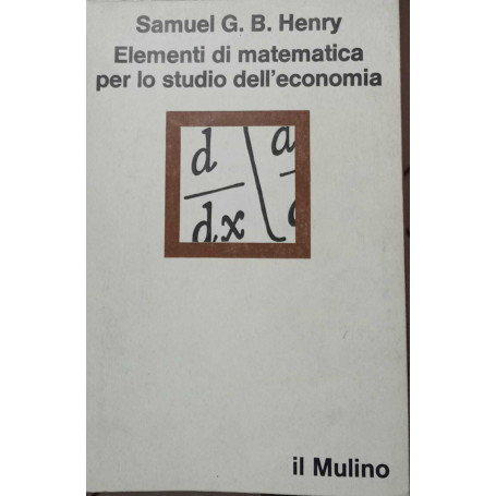 Elementi di matematica per lo studio dell'economia.