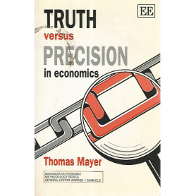 Truth versus precision in economics