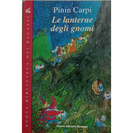 Le lanterne degli gnomi.