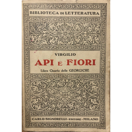 Api e fiori. Libro quarto delle Georgiche