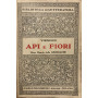 Api e fiori. Libro quarto delle Georgiche