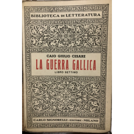 La guerra gallica. Libro settimo