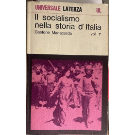 Il socialismo nella storia d'Italia. Vol. 1