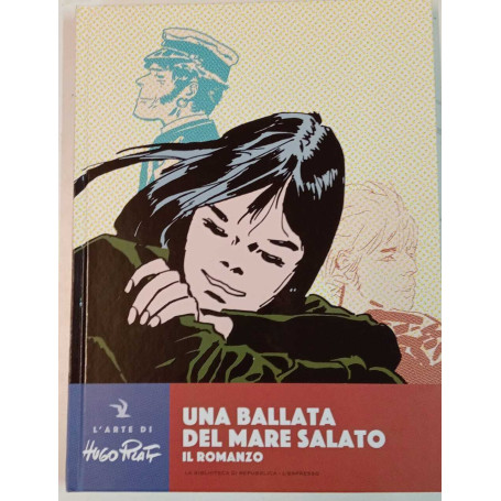 Una ballata del mare salato. Il romanzo.