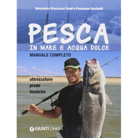 Pesca in mare e acqua dolce.