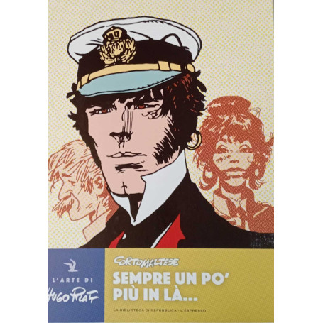 Corto Maltese. Sempre un pò più in là..