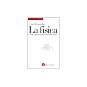 La fisica nella cultura italiana del Novecento.
