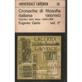 Cronache di filosofia italiana 1900/1943 vol. 2°. Quindici anni dopo 1945-1960.