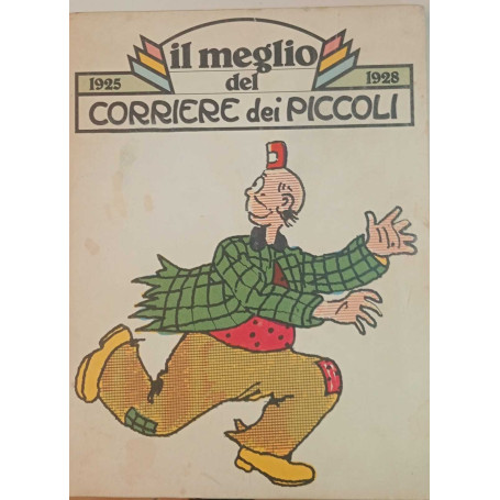 Il meglio del Corriere dei Piccoli 1925-1928.