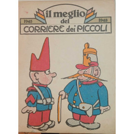 Il meglio del Corriere dei Piccoli 1945-1948.