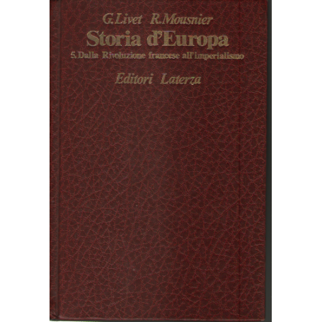 Storia d'Europa vol. 5°: dalla Rivoluzione francese all'imperialismo.
