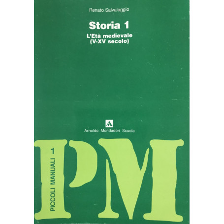Storia. L'Età medievale (V-XV secolo)