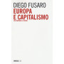 Europa e capitalismo. Per riaprire il futuro.