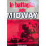 La battaglia delle Midway.