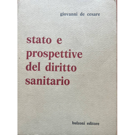 Stato e prospettive del diritto sanitario.