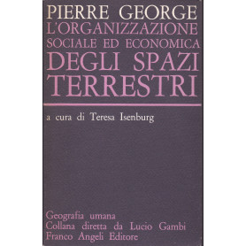 L'organizzazione sociale ed economica degli spazi terrestri