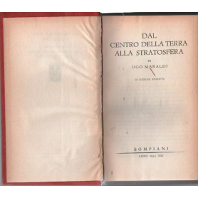 Dal centro della terra alla stratosfera.