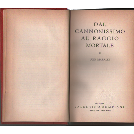 Dal cannonissimo al raggio mortale.