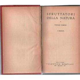 Sfruttatori della natura.