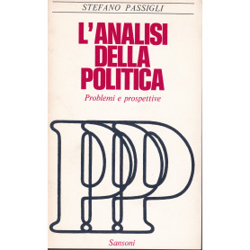 L'analisi della politica. Problemi e prospettive.