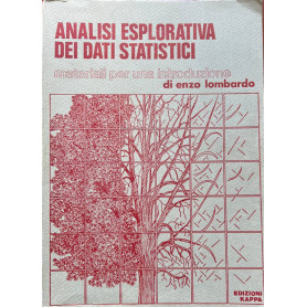 Analisi esplorativa dei dati statistici. Materiali per una introduzione.
