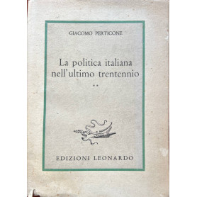 La politica italiana nell'ultimo trentennio 2.
