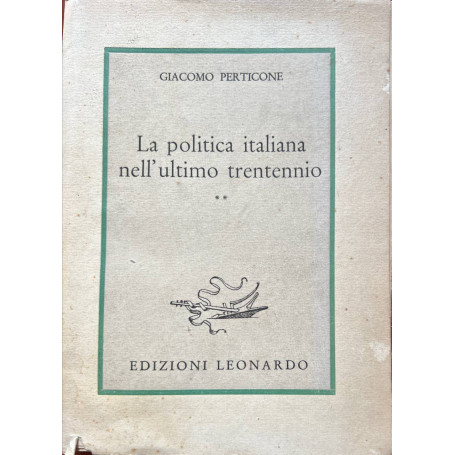 La politica italiana nell'ultimo trentennio 2.