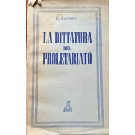 La dittatura del proletariato.
