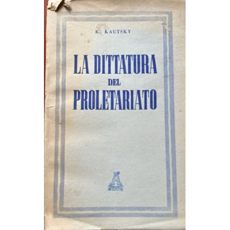 La dittatura del proletariato.