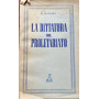La dittatura del proletariato.