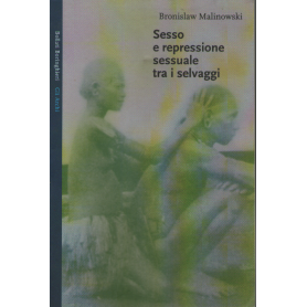 Sesso e repressione sessuale tra i selvaggi.
