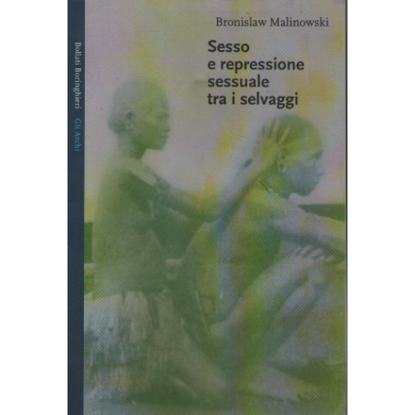 Sesso e repressione sessuale tra i selvaggi.