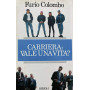 La carriera: vale una vita?