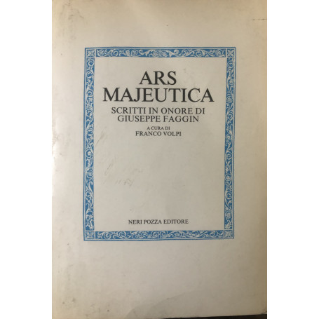 Ars Majeutica scritti in onore di Giuseppe Faggin
