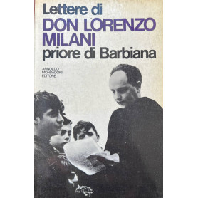 Lettere di Don Lorenzo Milani priore di Barbiana.