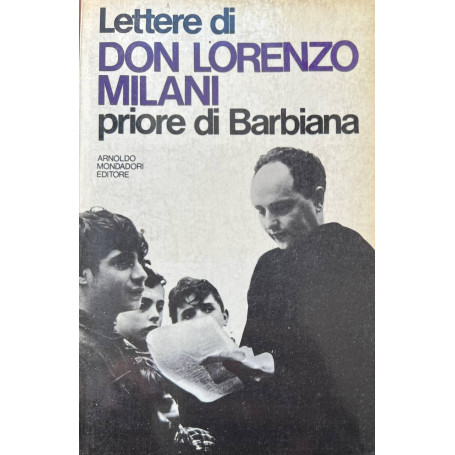 Lettere di Don Lorenzo Milani priore di Barbiana.