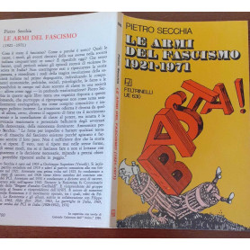 Le armi del fascismo 1921-1971