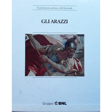 Gli arazzi. Il patrimonio artistico del Quirinale