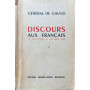 Discours aux Français 18 juin 1940 - 18 juin 1943.