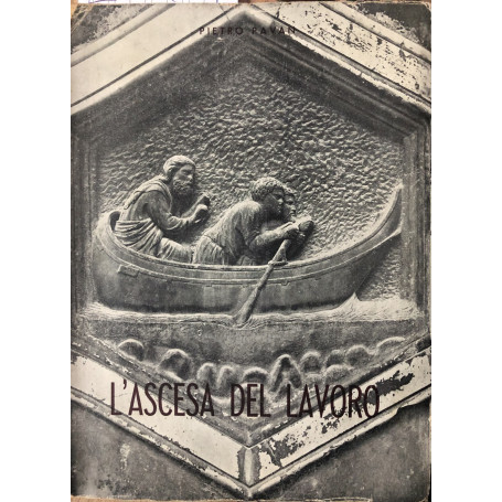 L'ascesa del lavoro. Il movimento sindacale.