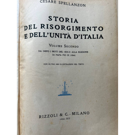 Storia del Risorgimento e dell'Unità d'Italia. Volume Secondo: da dopo i moti del 1820-21 alla elezione di Papa Pio IX (1846).