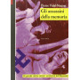 Gli assassini della memoria.