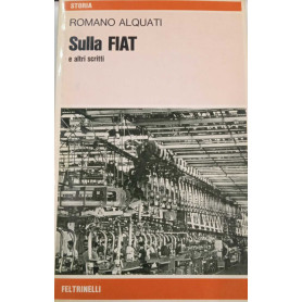 Sulla FIAT e altri scritti